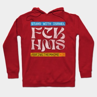 Stand with Israel and #bringthemhomenow (Distressed) Hoodie